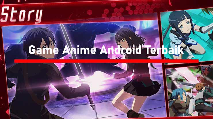 Game Anime Android Terbaik Offline dan Online