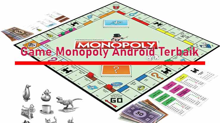 Game Monopoly Android Terbaik