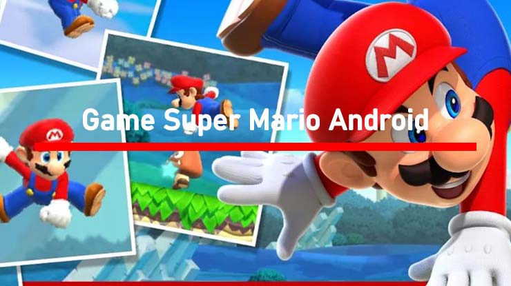 Game Super Mario Android Terbaik