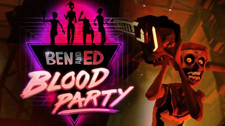 Ben and Ed – Blood Party