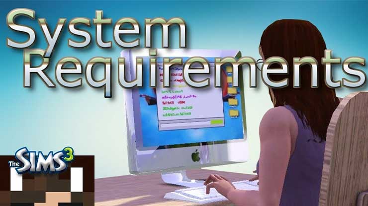 Spesifikasi Minimum PC atau Laptop Untuk Main The Sims 3
