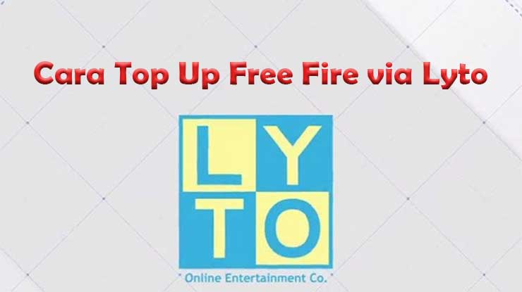 Cara Top Up Free Fire via Lyto