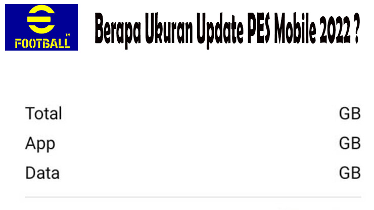 Berapa Ukuran File Update PES Mobile 2022