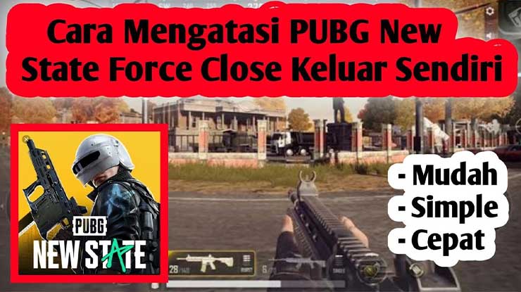 Cara Mengatasi PUBG New State Force Close