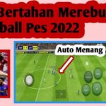 Cara Bertahan di eFootball PES 2022 Mobile Paling Ampuh